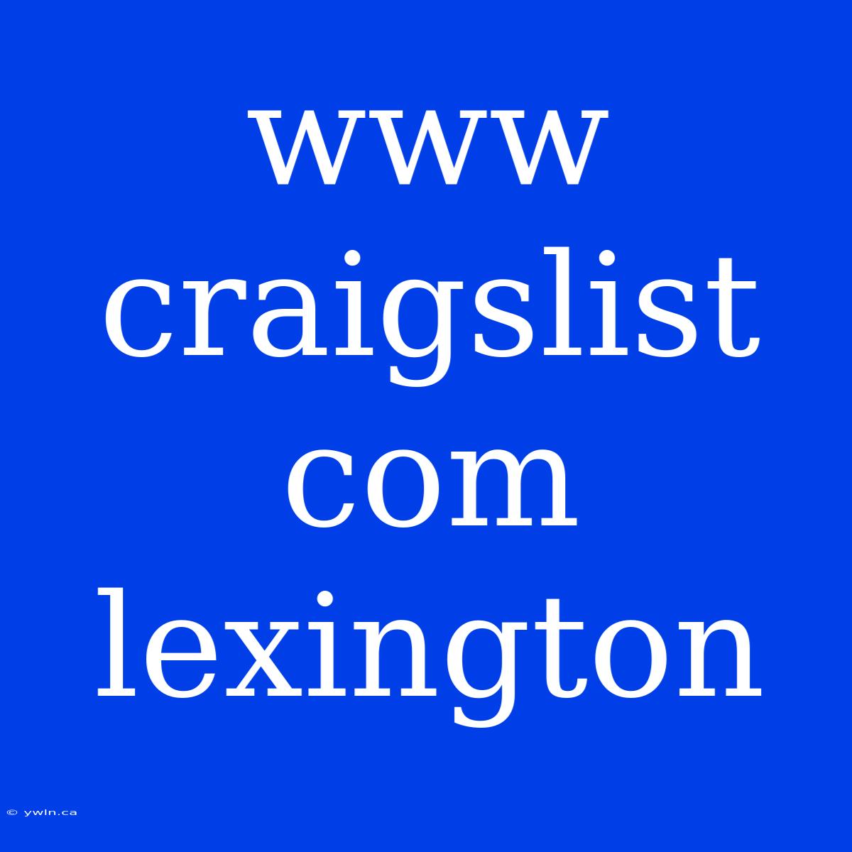 Www Craigslist Com Lexington