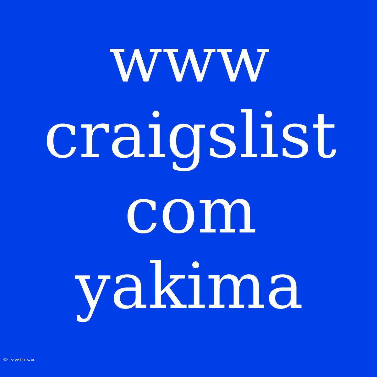 Www Craigslist Com Yakima