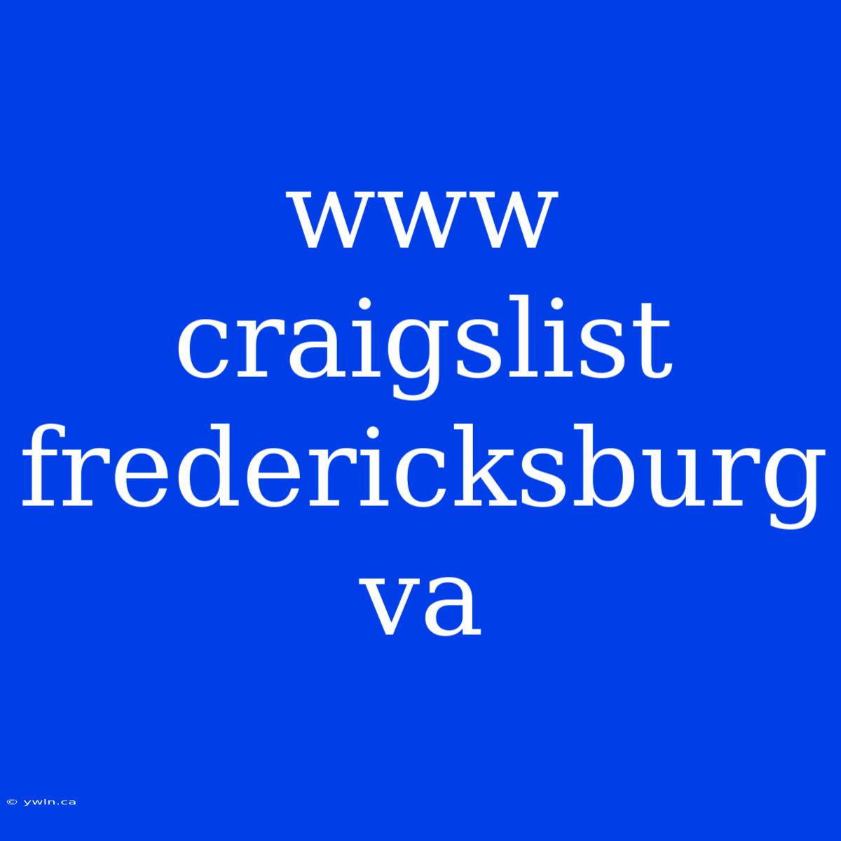 Www Craigslist Fredericksburg Va