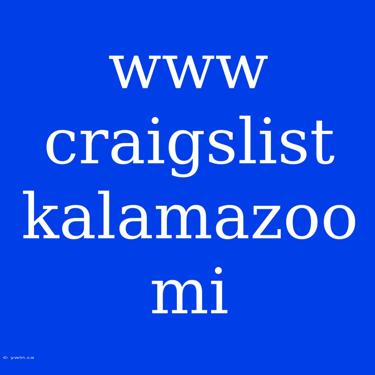 Www Craigslist Kalamazoo Mi