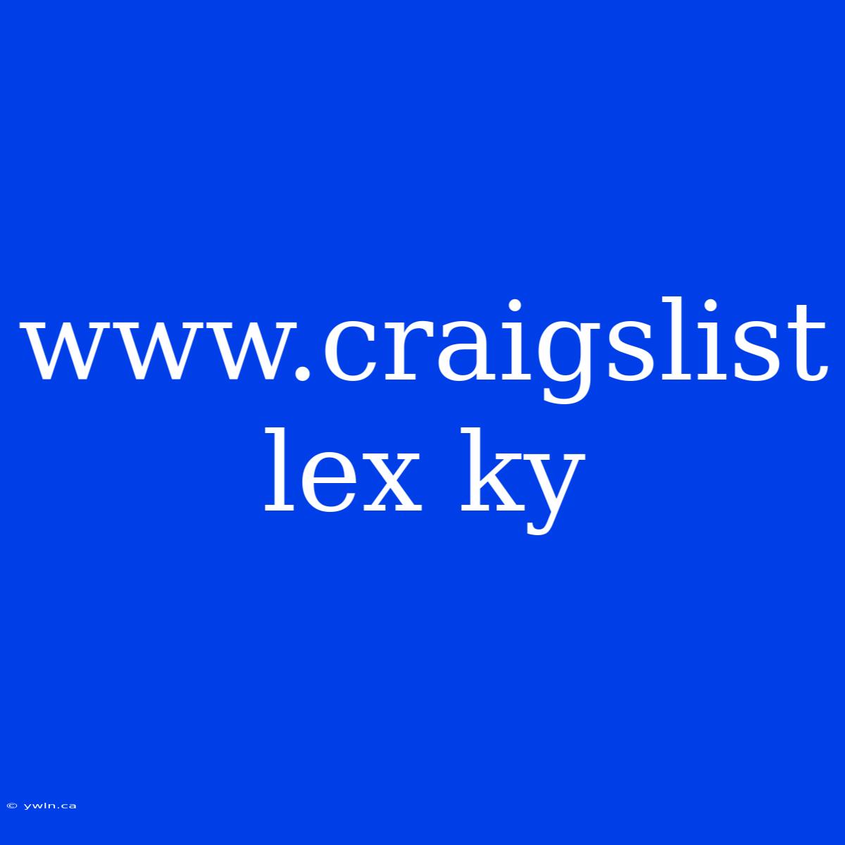 Www.craigslist Lex Ky