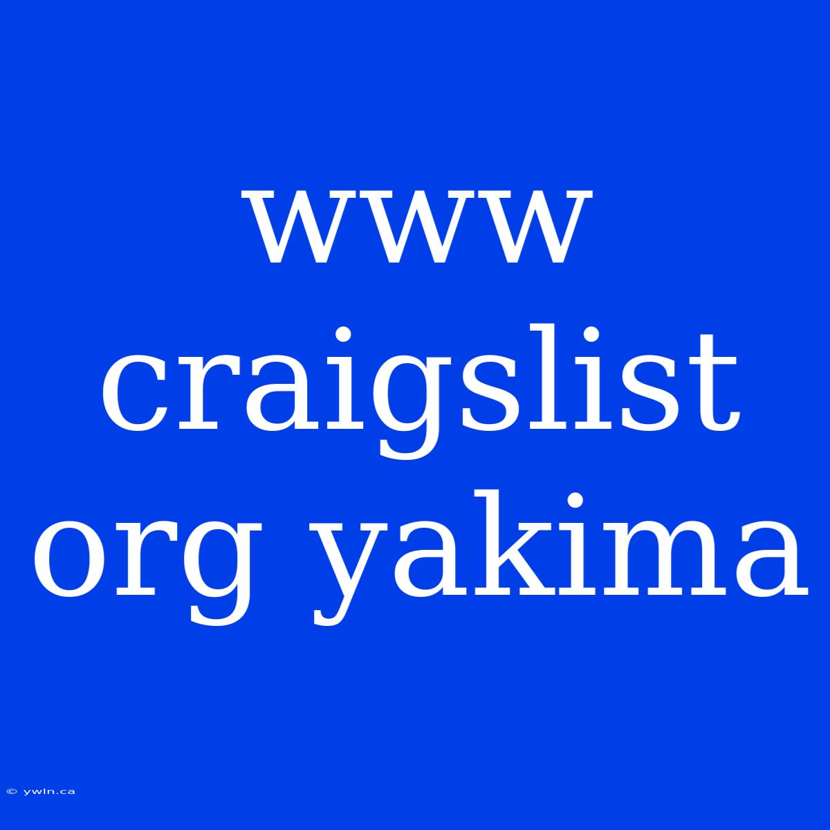 Www Craigslist Org Yakima