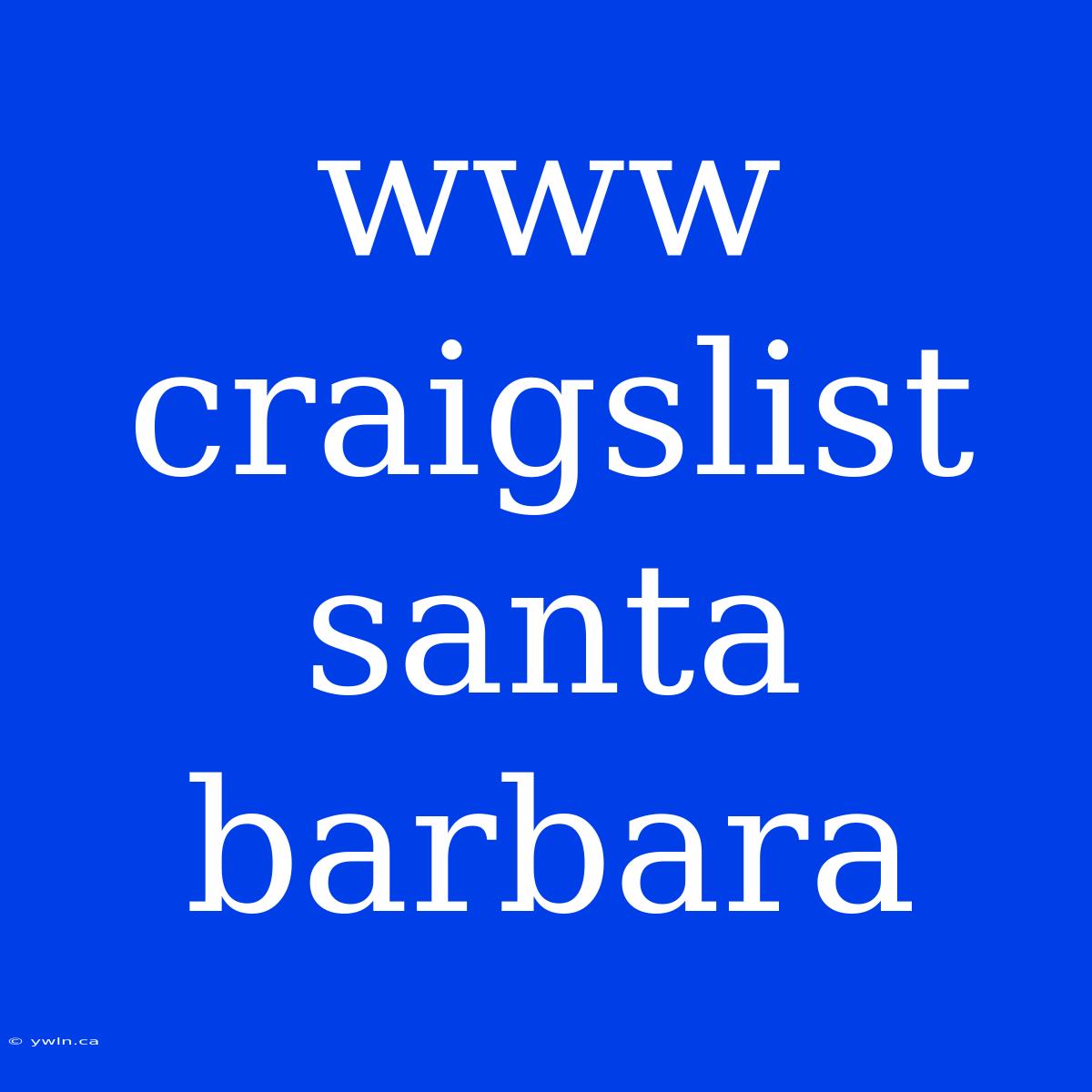 Www Craigslist Santa Barbara