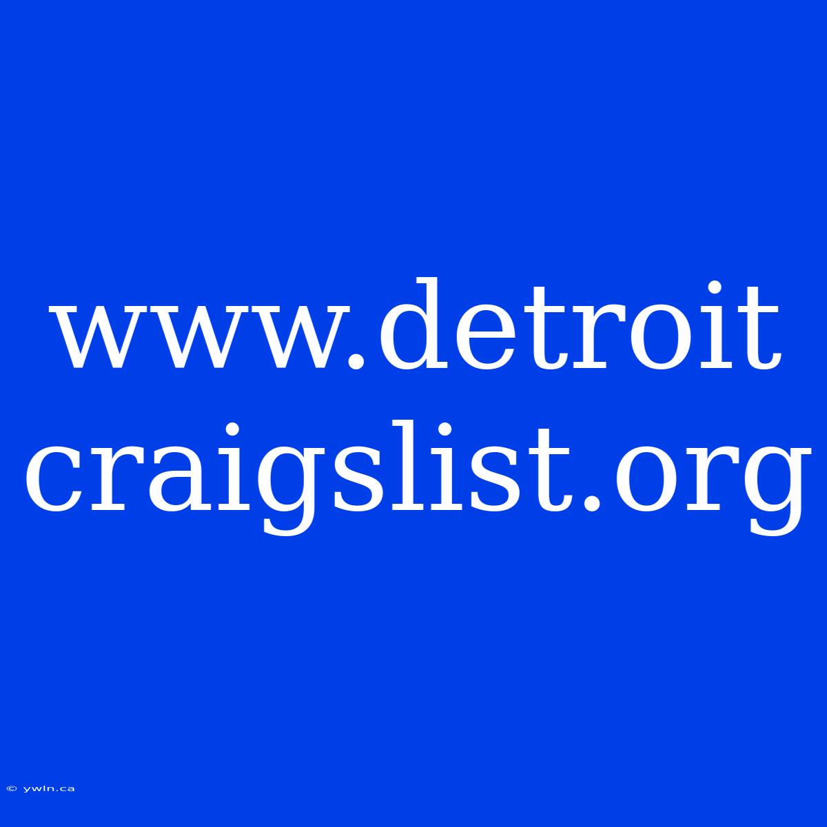 Www.detroit Craigslist.org