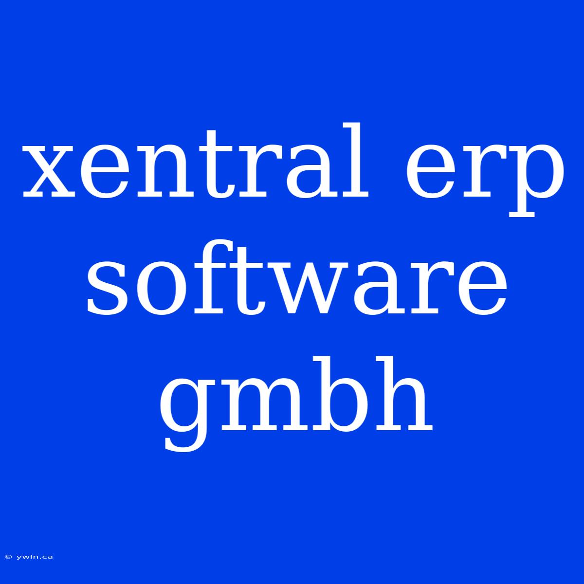 Xentral Erp Software Gmbh