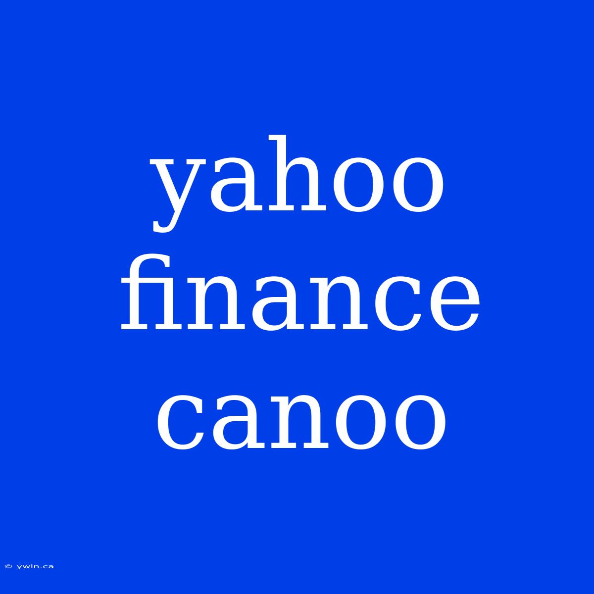 Yahoo Finance Canoo