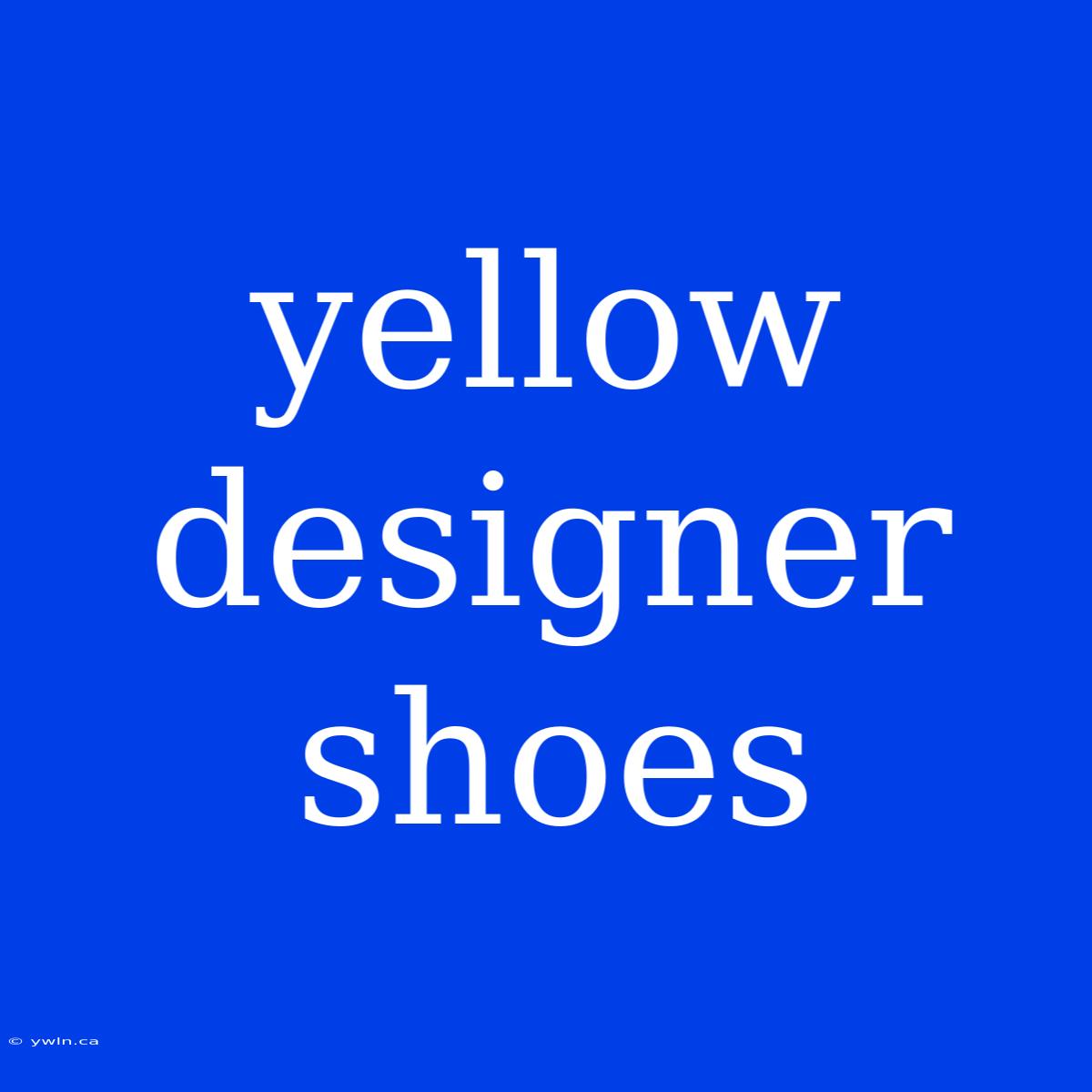 Yellow Designer Shoes