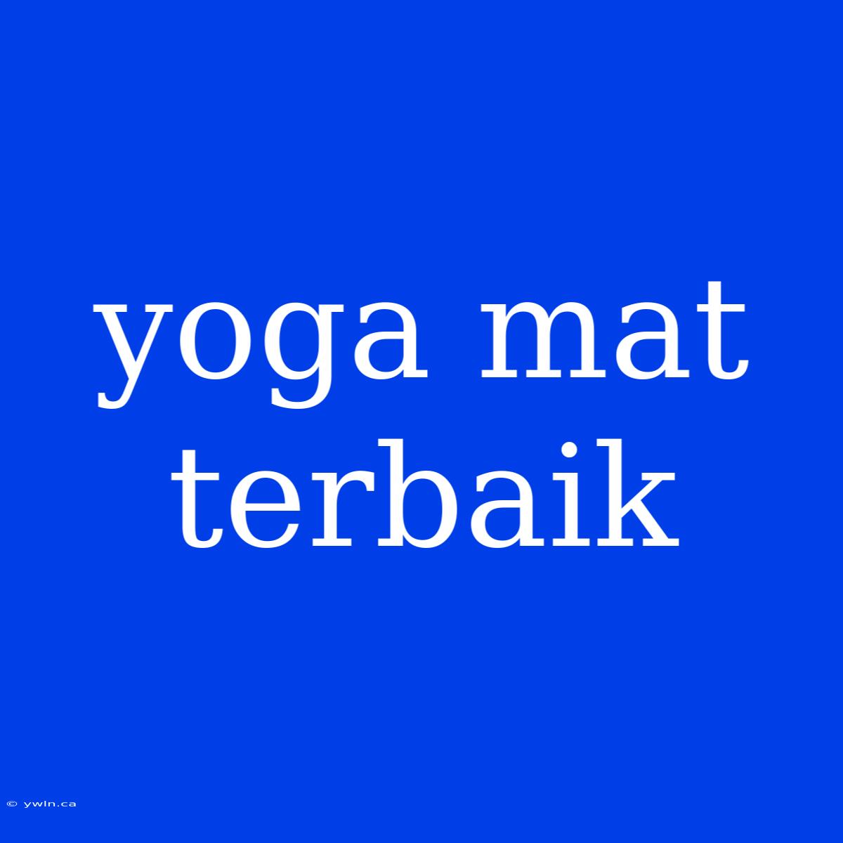 Yoga Mat Terbaik