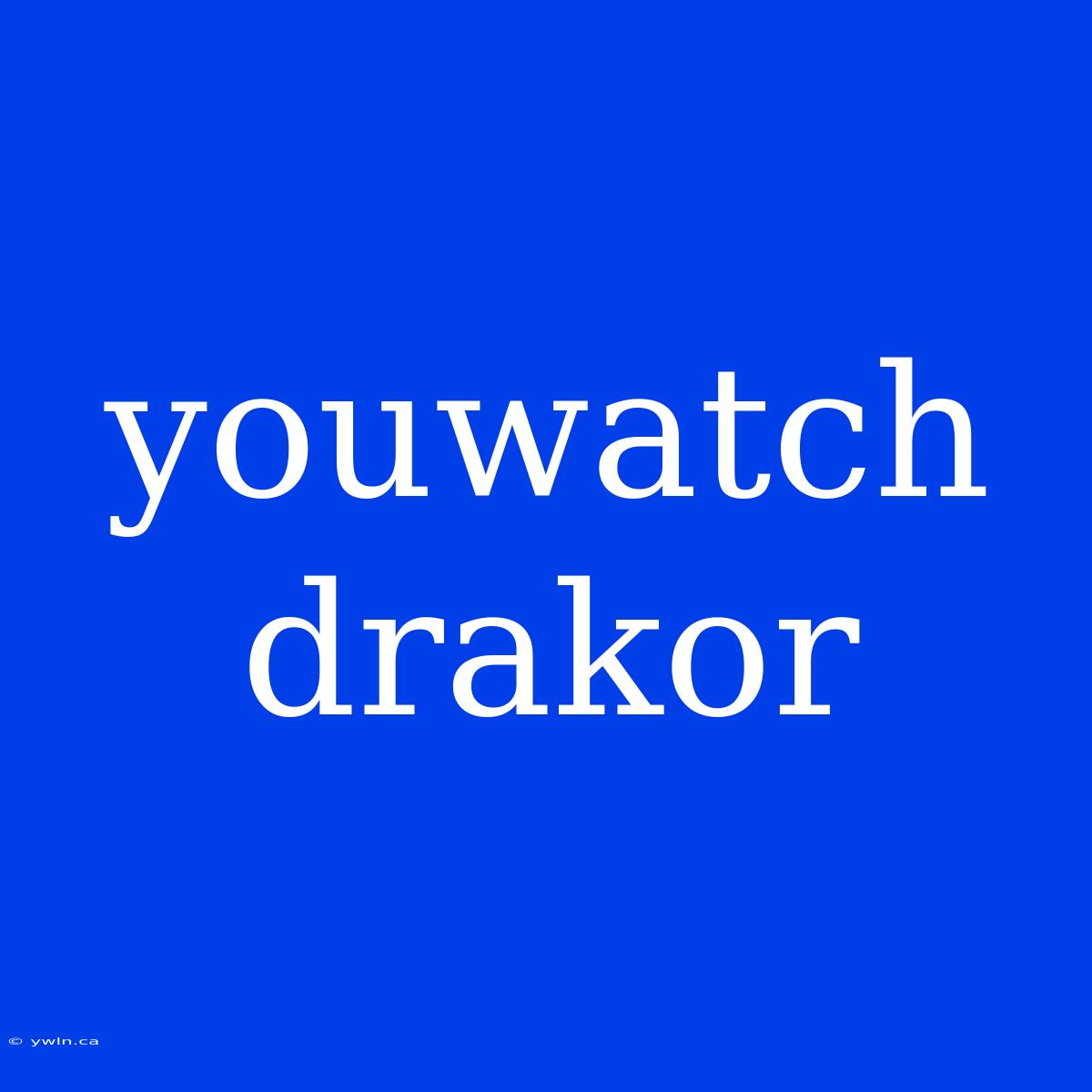 Youwatch Drakor