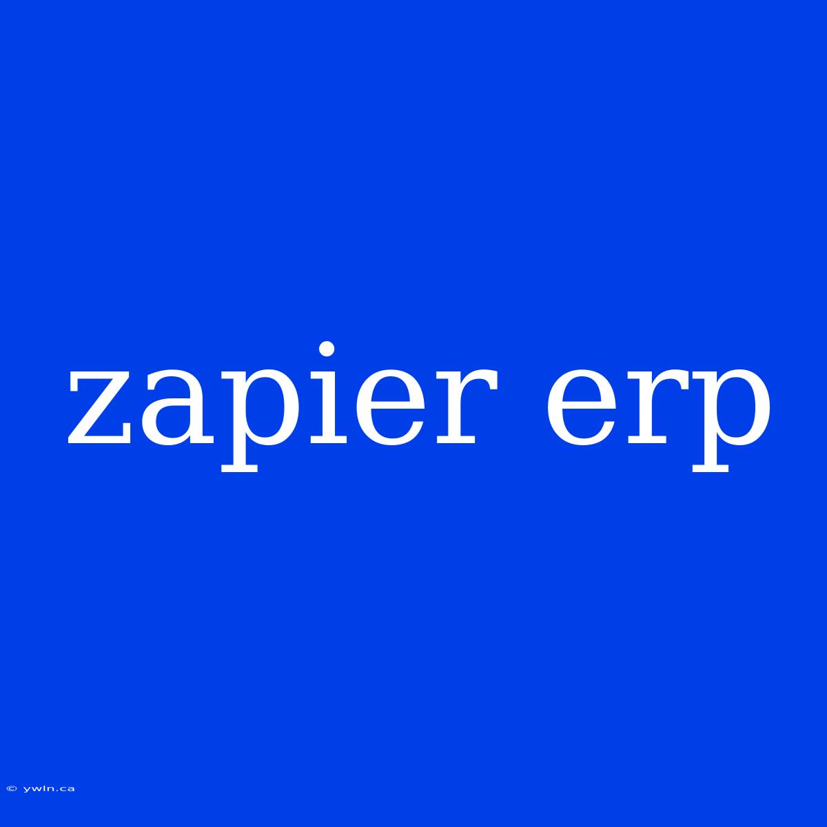 Zapier Erp