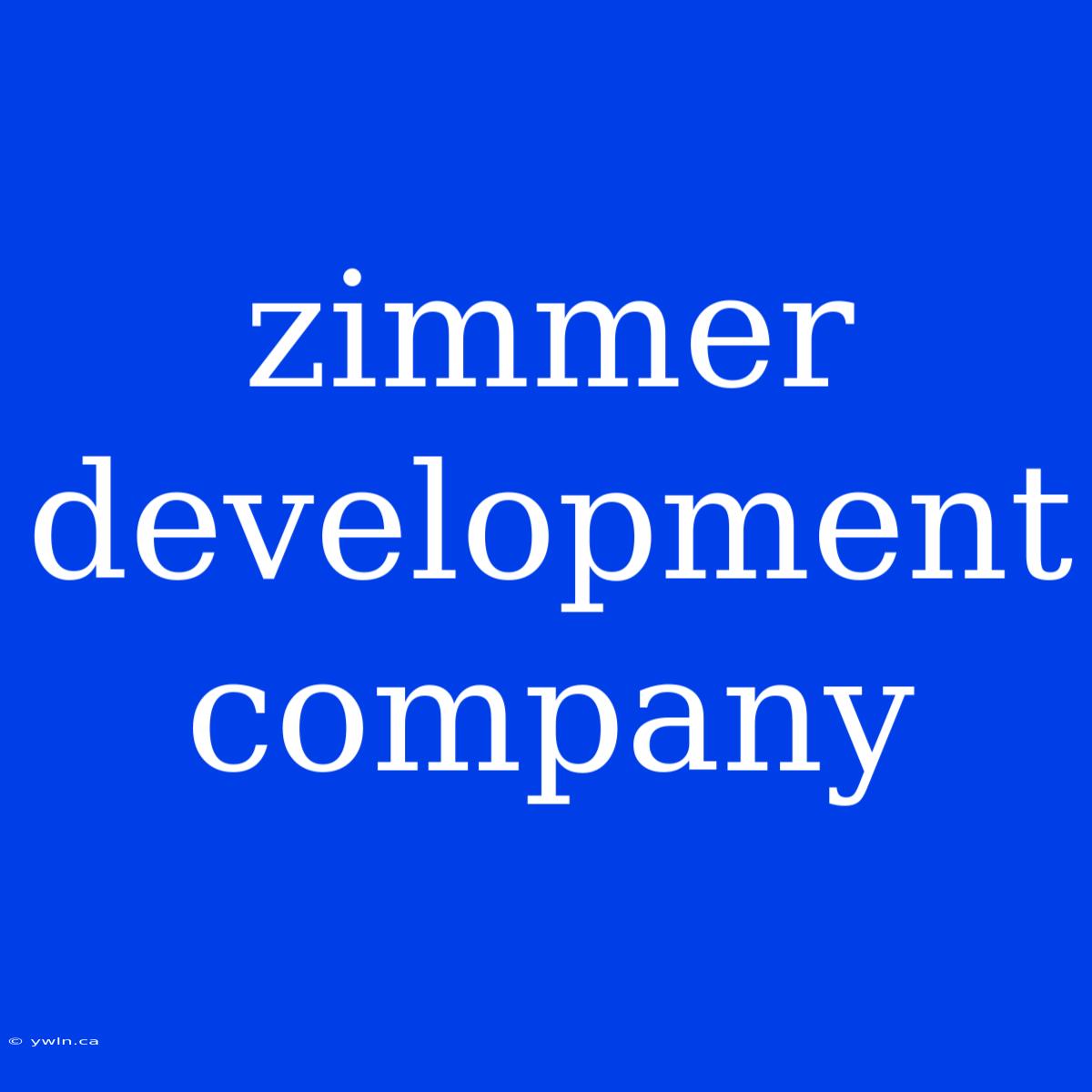 Zimmer Development Company