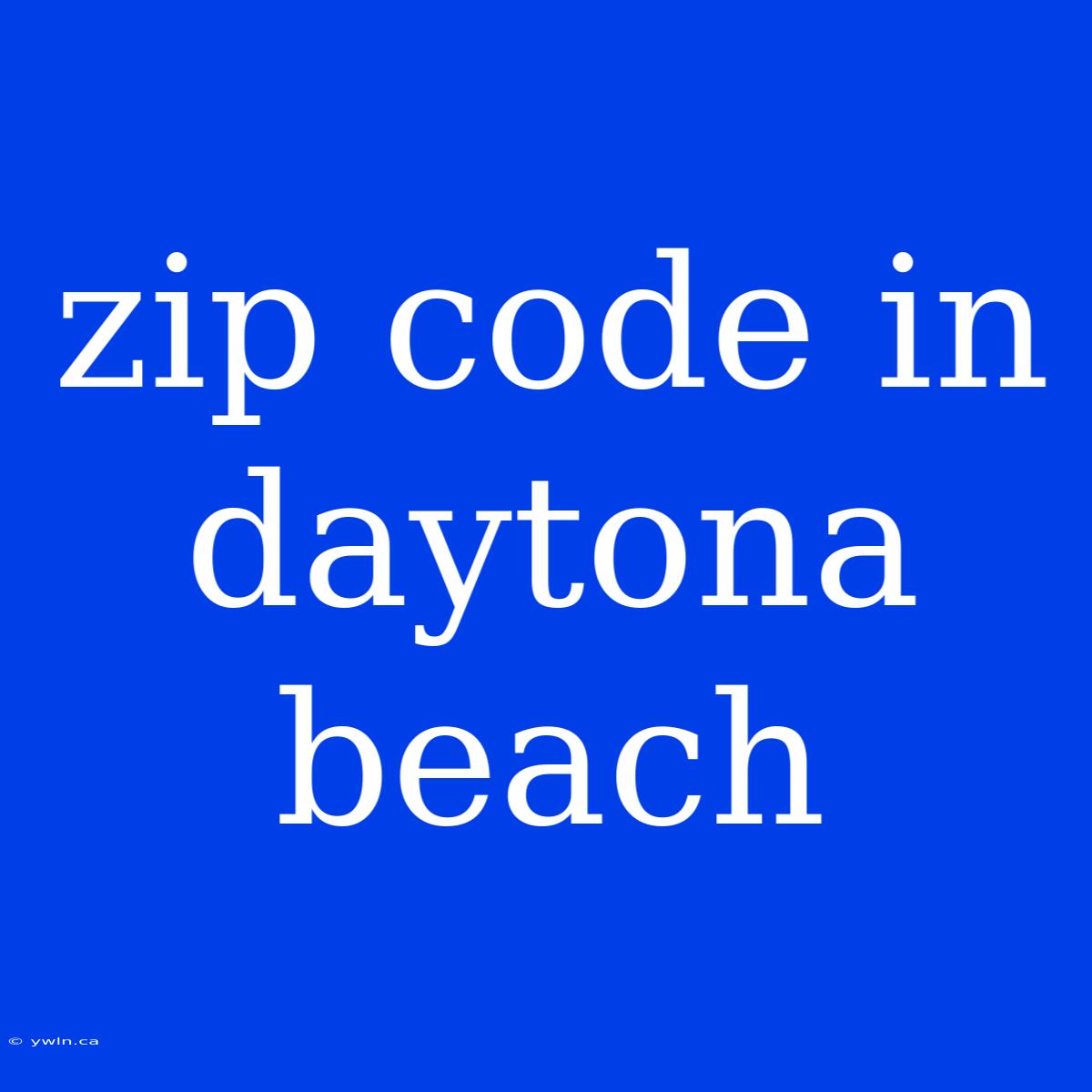 Zip Code In Daytona Beach