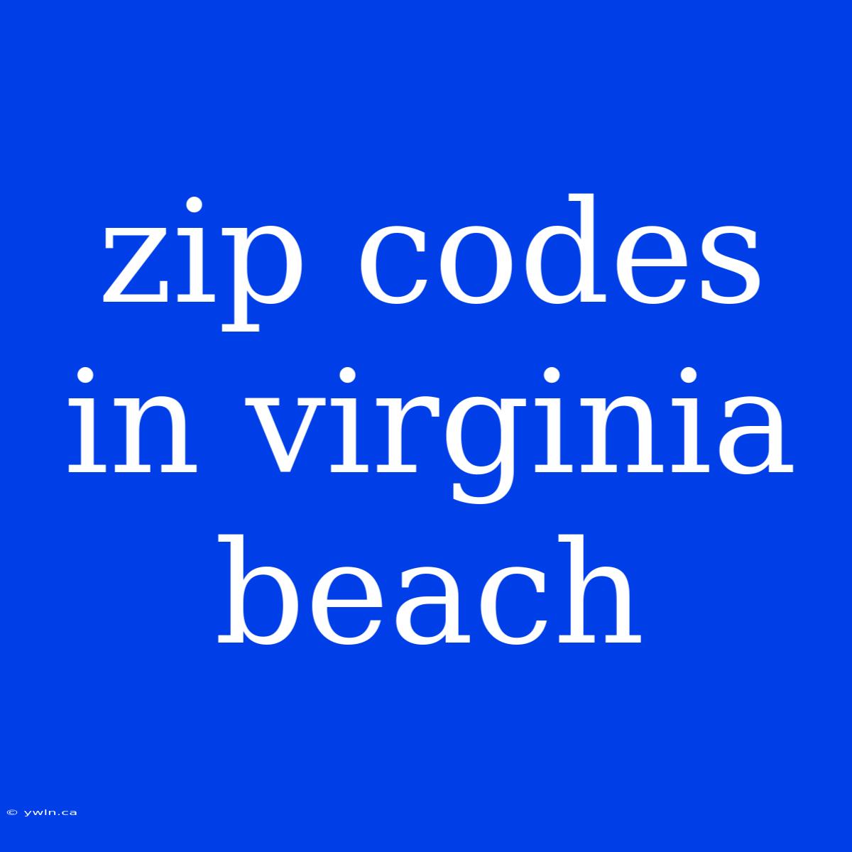 Zip Codes In Virginia Beach