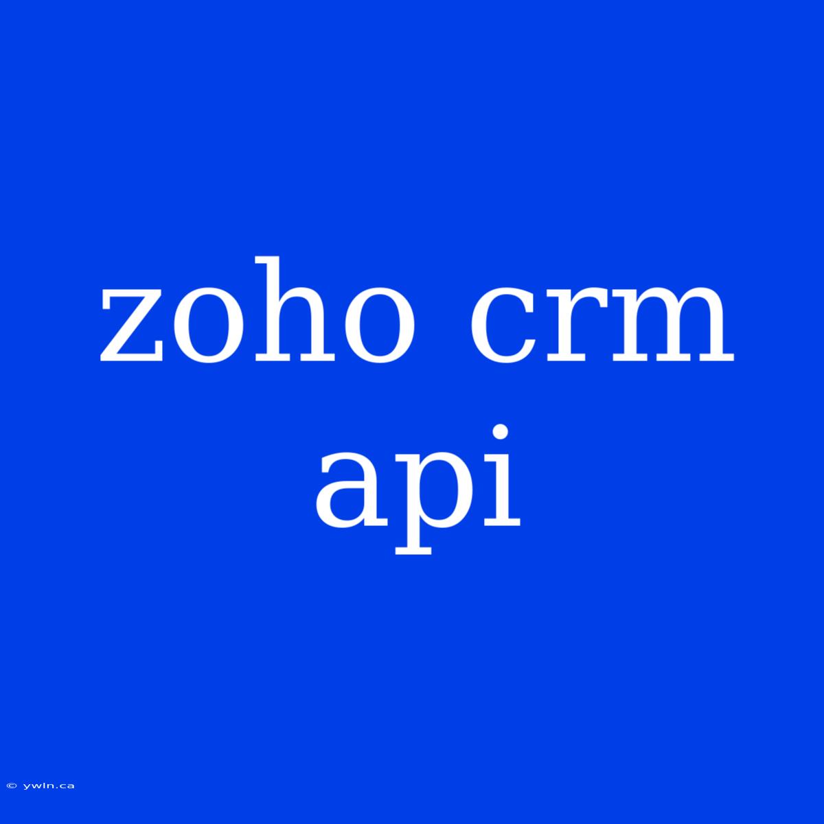 Zoho Crm Api