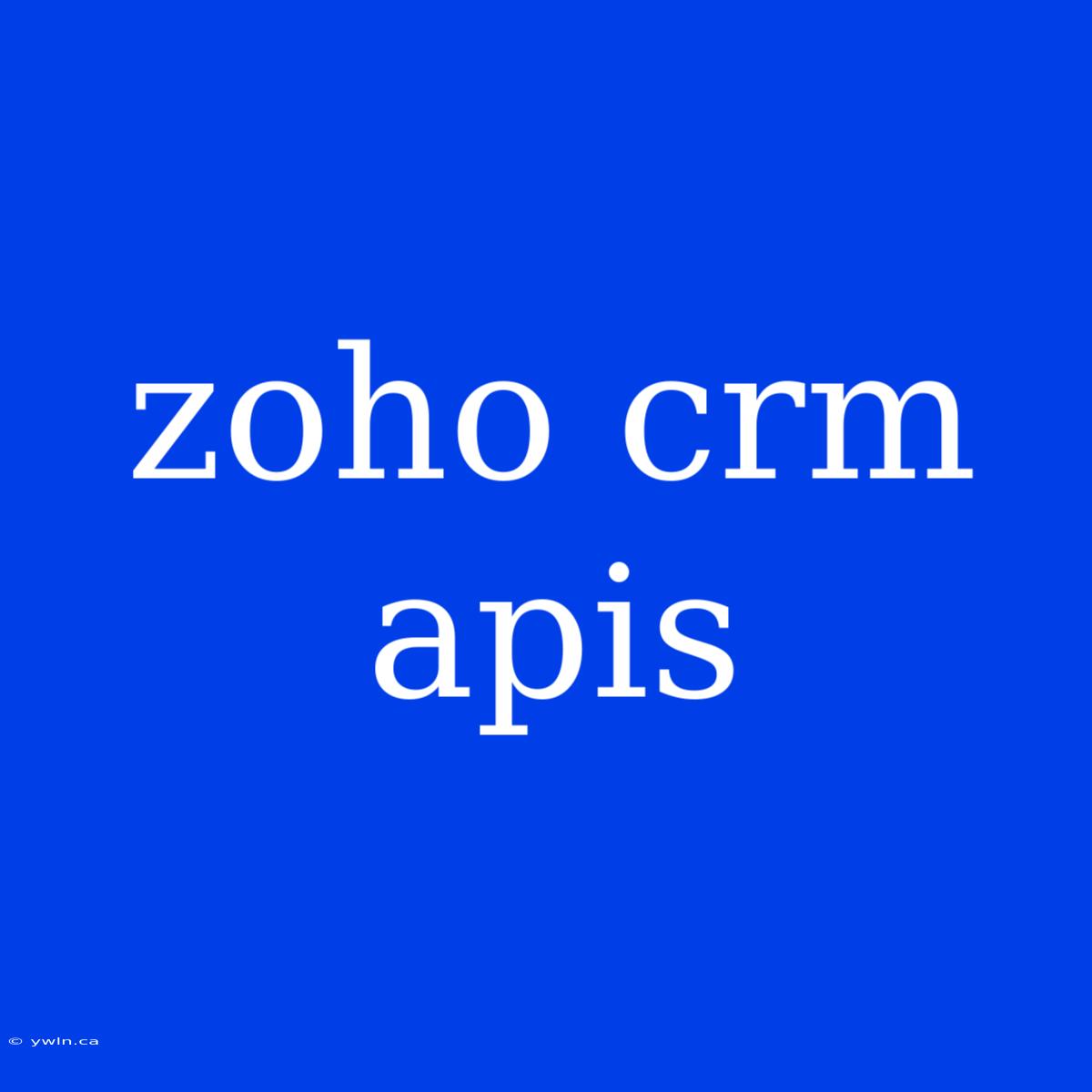 Zoho Crm Apis