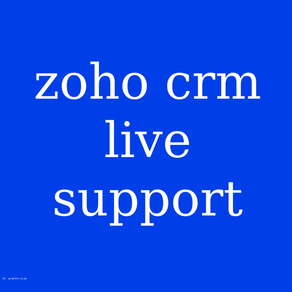 Zoho Crm Live Support