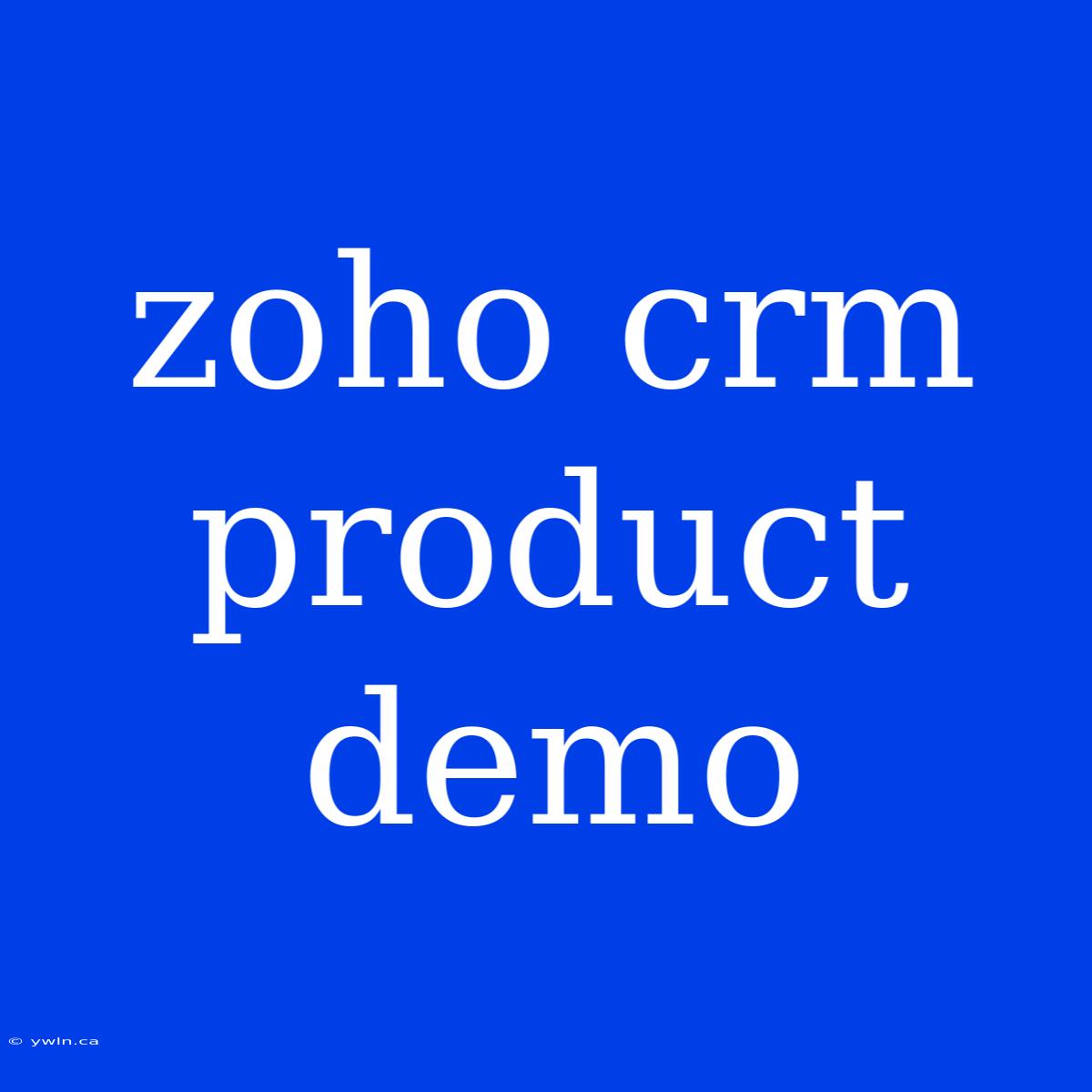 Zoho Crm Product Demo