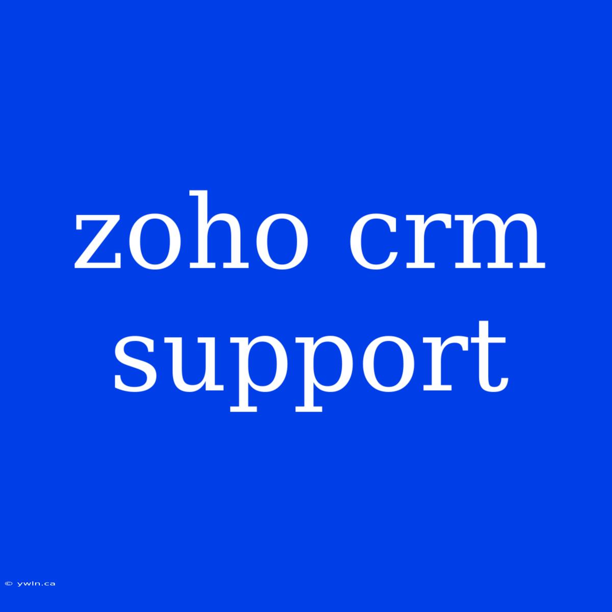 Zoho Crm Support