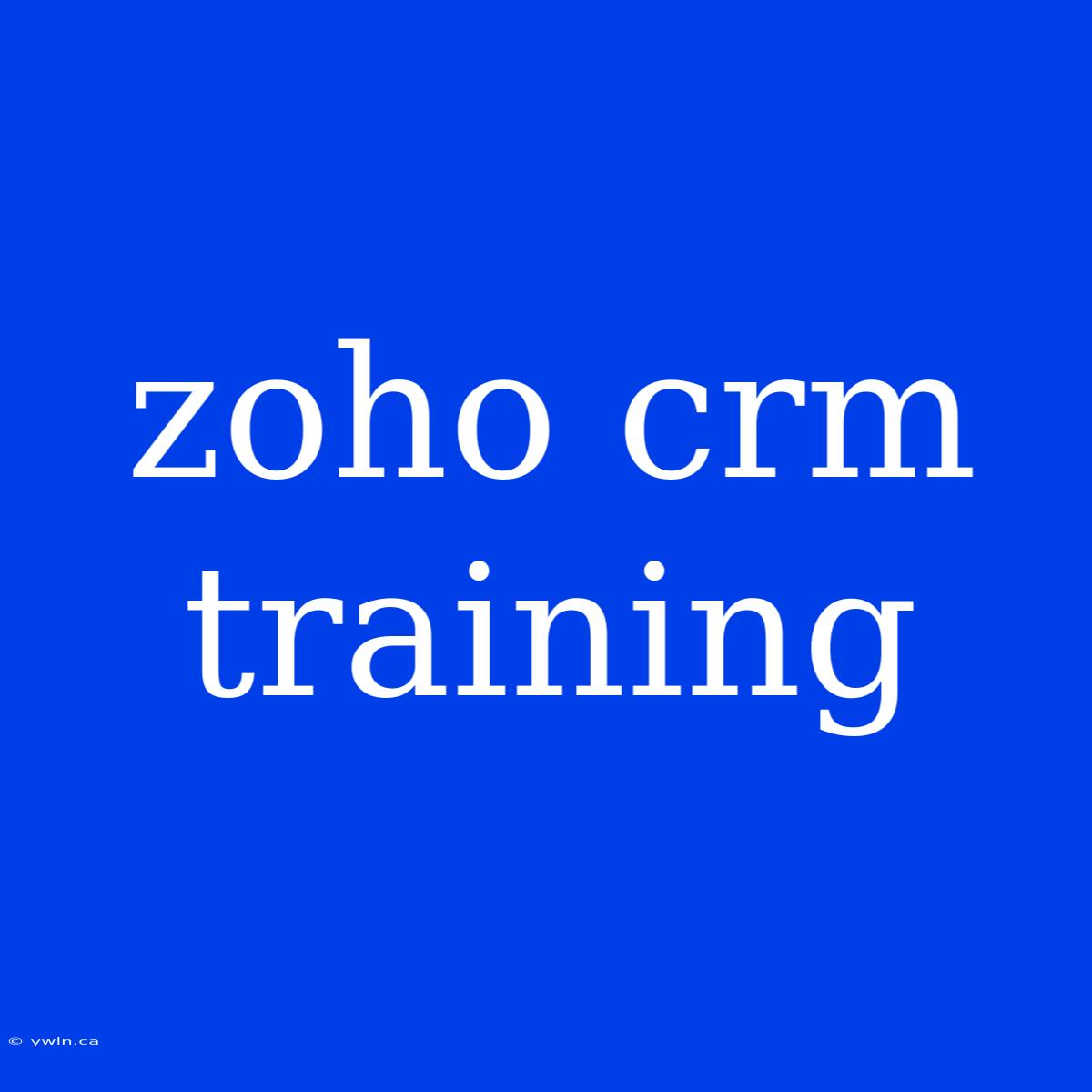 Zoho Crm Training