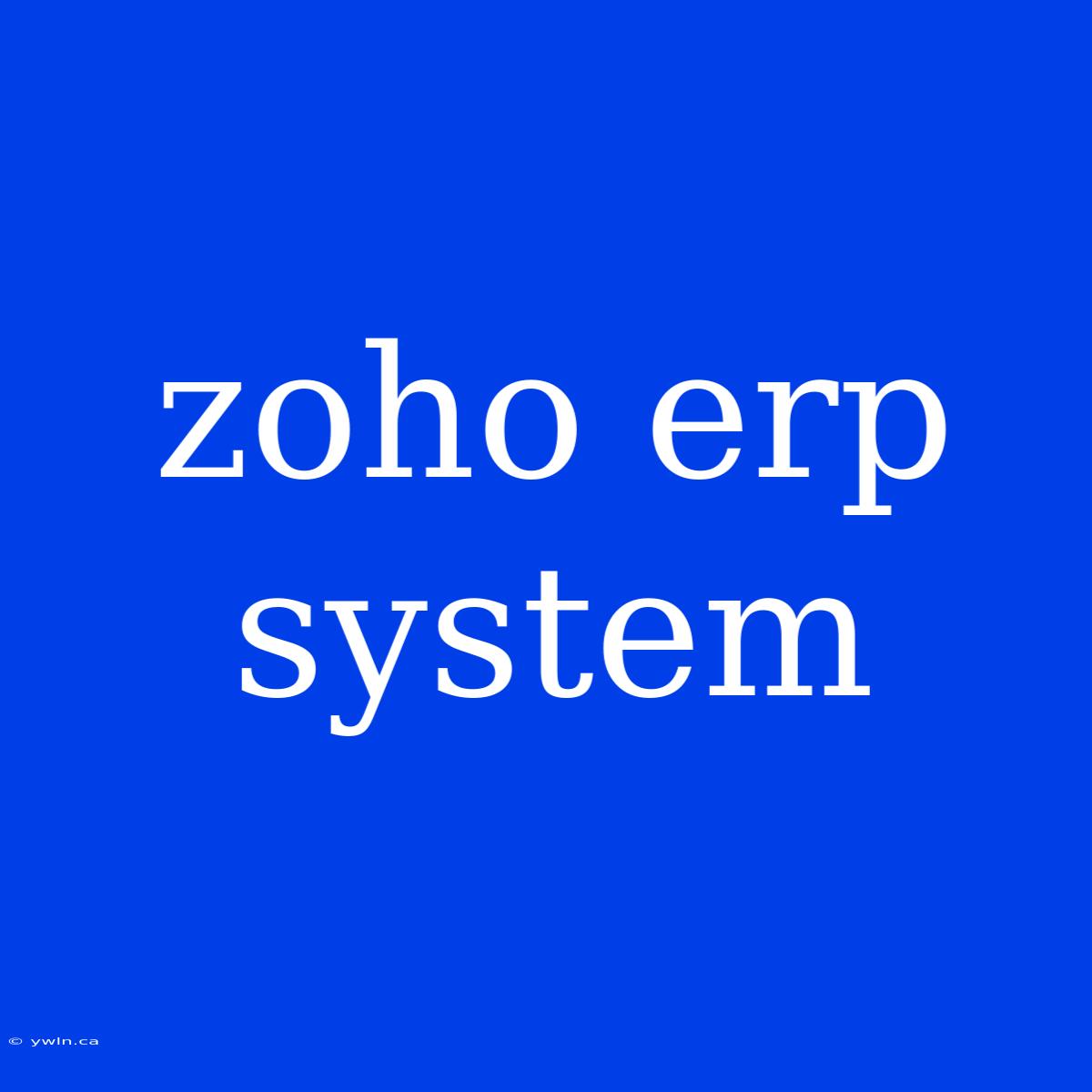 Zoho Erp System