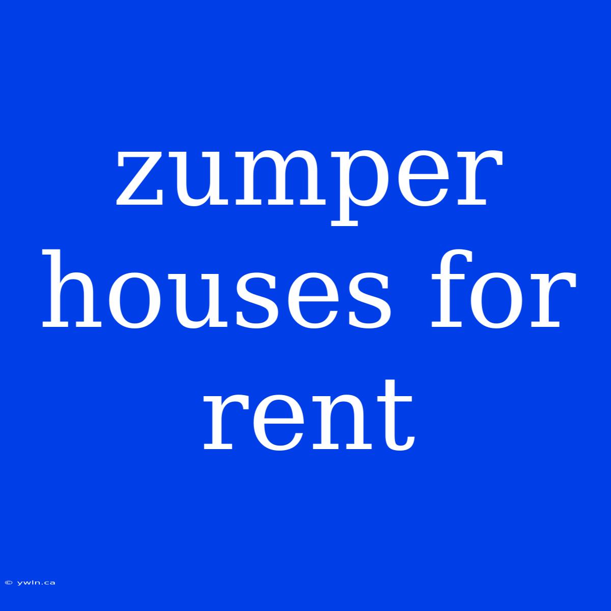 Zumper Houses For Rent